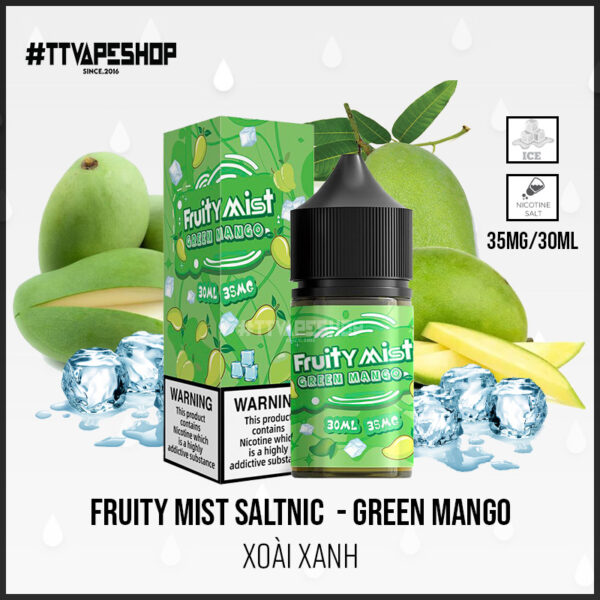 Fruity Mist Saltnic 35-55mg/30ml   Green Mango ( Xoài Xanh )